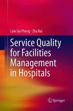 Couverture de l’ouvrage Service Quality for Facilities Management in Hospitals
