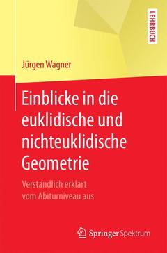 Couverture de l’ouvrage Einblicke in die euklidische und nichteuklidische Geometrie