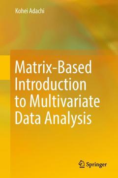 Couverture de l’ouvrage Matrix-Based Introduction to Multivariate Data Analysis