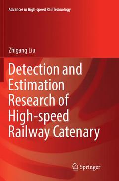 Couverture de l’ouvrage Detection and Estimation Research of High-speed Railway Catenary