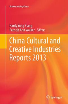 Couverture de l’ouvrage China Cultural and Creative Industries Reports 2013