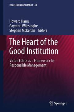Couverture de l’ouvrage The Heart of the Good Institution