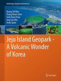 Couverture de l’ouvrage Jeju Island Geopark - A Volcanic Wonder of Korea