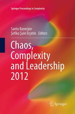 Couverture de l’ouvrage Chaos, Complexity and Leadership 2012