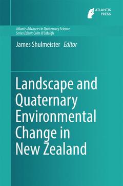 Couverture de l’ouvrage Landscape and Quaternary Environmental Change in New Zealand