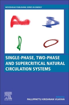 Couverture de l’ouvrage Single-phase, Two-phase and Supercritical Natural Circulation Systems