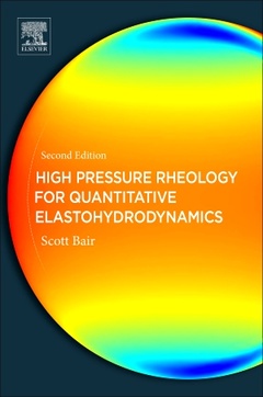 Couverture de l’ouvrage High Pressure Rheology for Quantitative Elastohydrodynamics