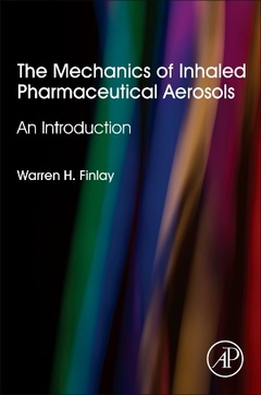 Couverture de l’ouvrage The Mechanics of Inhaled Pharmaceutical Aerosols