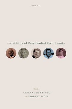 Couverture de l’ouvrage The Politics of Presidential Term Limits