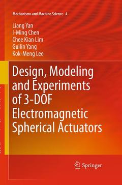 Couverture de l’ouvrage Design, Modeling and Experiments of 3-DOF Electromagnetic Spherical Actuators