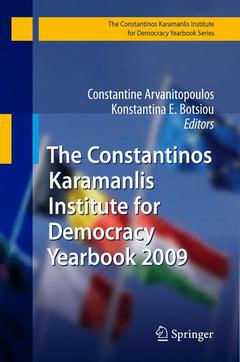 Couverture de l’ouvrage The Constantinos Karamanlis Institute for Democracy Yearbook 2009