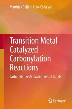 Couverture de l’ouvrage Transition Metal Catalyzed Carbonylation Reactions