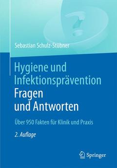 Couverture de l’ouvrage Hygiene und Infektionsprävention. Fragen und Antworten