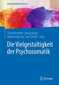 Couverture de l’ouvrage Die Vielgestaltigkeit der Psychosomatik
