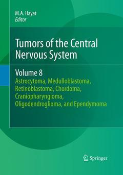 Couverture de l’ouvrage Tumors of the Central Nervous System, Volume 8
