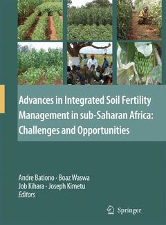 Couverture de l’ouvrage Advances in Integrated Soil Fertility Management in sub-Saharan Africa: Challenges and Opportunities