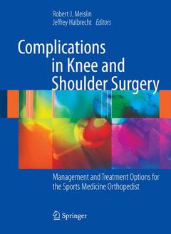 Couverture de l’ouvrage Complications in Knee and Shoulder Surgery