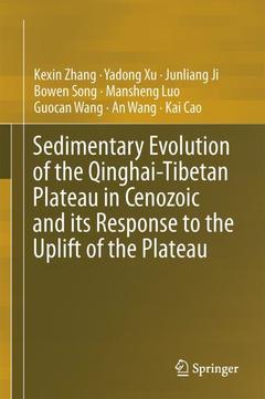 Couverture de l’ouvrage Sedimentary Evolution of the Qinghai-Tibetan Plateau in Cenozoic and its Response to the Uplift of the Plateau