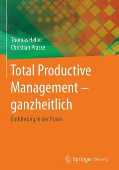 Couverture de l’ouvrage Total Productive Management - ganzheitlich