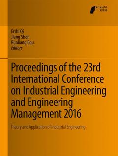 Cover of the book Proceedings of the 23rd International Conference on Industrial Engineering and Engineering Management 2016