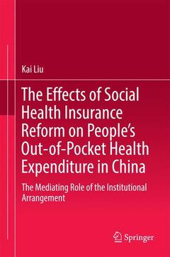 Couverture de l’ouvrage The Effects of Social Health Insurance Reform on People’s Out-of-Pocket Health Expenditure in China