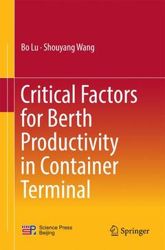 Couverture de l’ouvrage Critical Factors for Berth Productivity in Container Terminal