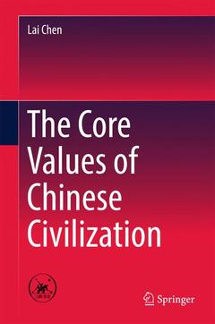 Couverture de l’ouvrage The Core Values of Chinese Civilization