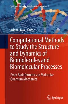 Couverture de l’ouvrage Computational Methods to Study the Structure and Dynamics of Biomolecules and Biomolecular Processes