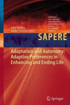 Couverture de l’ouvrage Adaptation and Autonomy: Adaptive Preferences in Enhancing and Ending Life