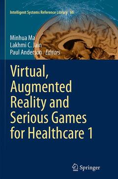 Couverture de l’ouvrage Virtual, Augmented Reality and Serious Games for Healthcare 1