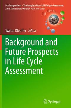 Couverture de l’ouvrage Background and Future Prospects in Life Cycle Assessment