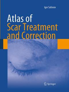 Couverture de l’ouvrage Atlas of Scar Treatment and Correction