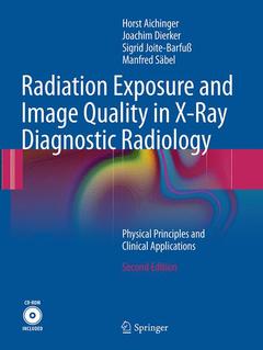 Couverture de l’ouvrage Radiation Exposure and Image Quality in X-Ray Diagnostic Radiology