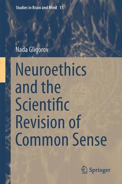 Couverture de l’ouvrage Neuroethics and the Scientific Revision of Common Sense 