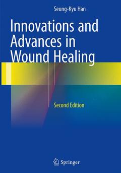 Couverture de l’ouvrage Innovations and Advances in Wound Healing