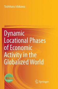 Couverture de l’ouvrage Dynamic Locational Phases of Economic Activity in the Globalized World