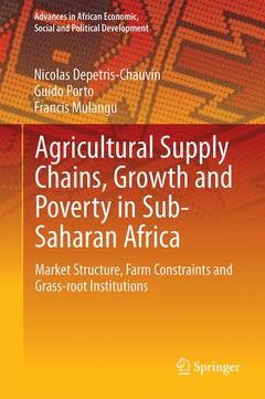 Cover of the book Agricultural Supply Chains, Growth and Poverty in Sub-Saharan Africa
