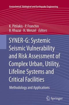Couverture de l’ouvrage SYNER-G: Systemic Seismic Vulnerability and Risk Assessment of Complex Urban, Utility, Lifeline Systems and Critical Facilities