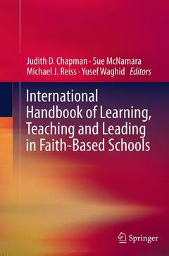 Cover of the book International Handbook of Learning, Teaching and Leading in Faith-Based Schools