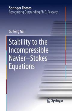Couverture de l’ouvrage Stability to the Incompressible Navier-Stokes Equations