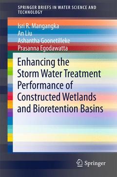 Couverture de l’ouvrage Enhancing the Storm Water Treatment Performance of Constructed Wetlands and Bioretention Basins