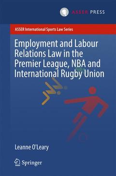 Couverture de l’ouvrage Employment and Labour Relations Law in the Premier League, NBA and International Rugby Union