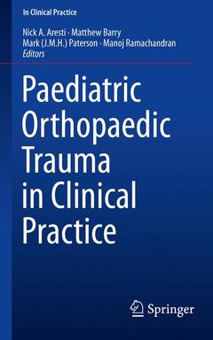 Couverture de l’ouvrage Paediatric Orthopaedic Trauma in Clinical Practice