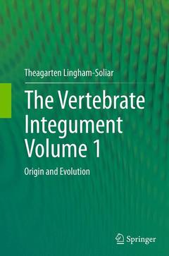 Cover of the book The Vertebrate IntegumentVolume 1