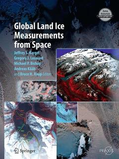 Couverture de l’ouvrage Global Land Ice Measurements from Space