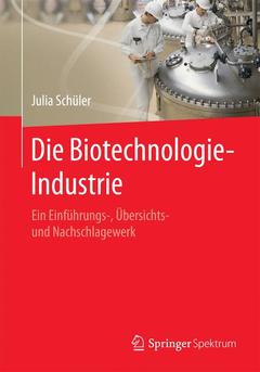 Couverture de l’ouvrage Die Biotechnologie-Industrie
