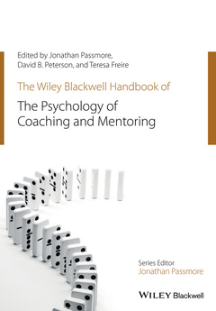 Couverture de l’ouvrage The Wiley-Blackwell Handbook of the Psychology of Coaching and Mentoring