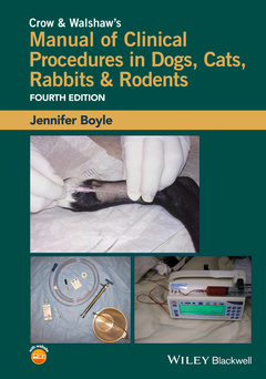Couverture de l’ouvrage Crow and Walshaw′s Manual of Clinical Procedures in Dogs, Cats, Rabbits and Rodents