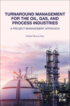 Couverture de l’ouvrage Turnaround Management for the Oil, Gas, and Process Industries