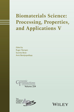 Couverture de l’ouvrage Biomaterials Science: Processing, Properties and Applications V